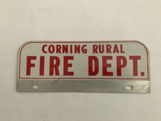 Vintage Corning Fire Dept.  License Plate Topper California