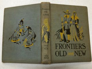 Vintage Textbook Frontiers Old & Elementary School Book Homeschool 1947