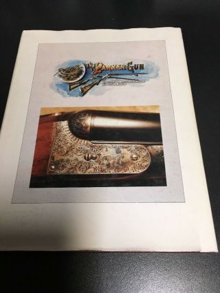 Parker Guns.  Vintage Book.  With Dust Jacket