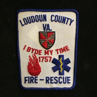 Vintage Fire House Patch Loudoun County Va.  Fire - Rescue " I Byde My Time 1757 "