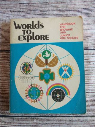 Vintage Worlds To Explore Handbook For Brownie And Junior Girl Scouts 1977