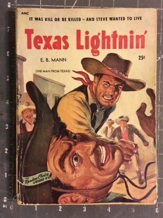 Texas Lightnin’ By E.  B.  Mann Vintage Western Book Reader’s Choice No.  6 1950 Vg -