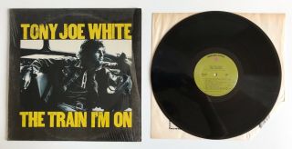 Vintage 1972 Tony Joe White - The Train I 