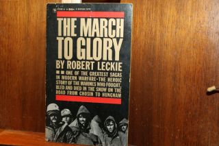 Vintage Wwii Paperback Book 1961 The March To Glory Robert Leckie