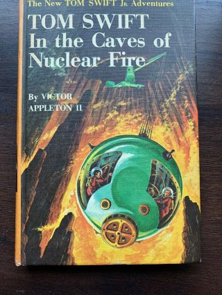 Tom Swift,  Jr.  - Tom Swift In The Caves Of Nuclear Fire - Vintage Hardcover