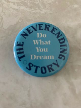 The Neverending Story 2 " Pin Button Do What You Dream Vintage