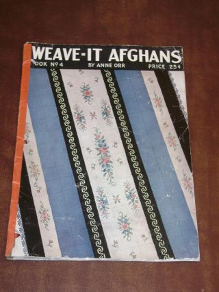 Weave - It Afghans Vintage 1937 Weaving Pattern Book Booklet No.  4 By Anne Orr