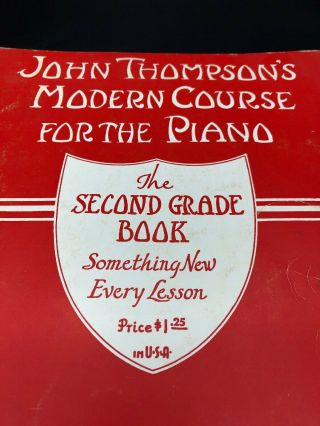 John Thompson ' s Modern Course For The Piano - The Second Grade Book Vintage 2