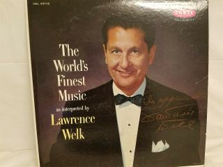 Lawrence Welk - The Worlds Finest Music - Autographed Vintage Vinyl Lp
