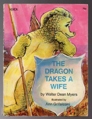 Vtg 1st Ed 1972 The Dragon Takes A Wife Walter Dean Myers Art Ann Grifalconi