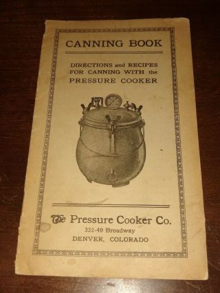 Pressure Cooker Co.  Denver Colorado Canning Book Booklet Vintage Old