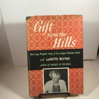 Vintage Hardcover 1958 Gift From The Hills Miss Lucy Morgan 