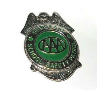 Vintage Obsolete Aaa School Safety Patrol Sergeant Badge