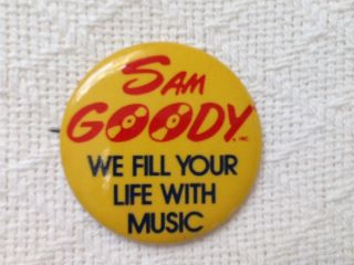 Vintage Sam Goody We Fill Your Life With Music Button/badge/pin Circa 1980