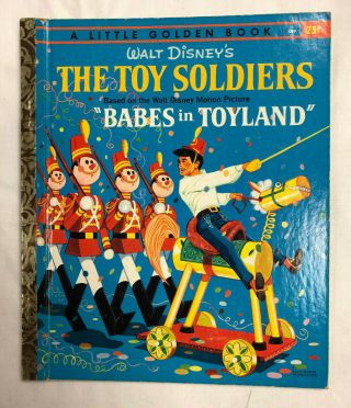 The Toy Soldiers A Little Golden Book 1961 Vintage Disney Babes In Toyland