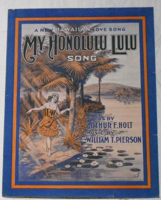 1916 Vtg Hawaiian Sheet Music " My Honolulu Lulu " Hula Girl Art