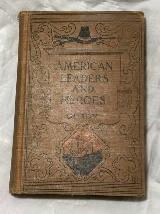 Vintage Book - American Leaders And Heros
