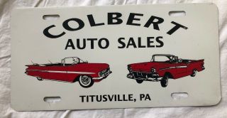 Vintage Colbert Auto Sales Dealer Metal License Plate Titusville Pennsylvania