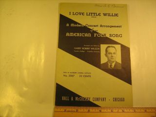 Vintage Sheet Music I Love Little Willie 1946 Hall & Mccreary [y112b]