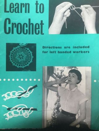 1950s Edition Vintage Learn To Crochet Coats Sewing Group Book No.  507