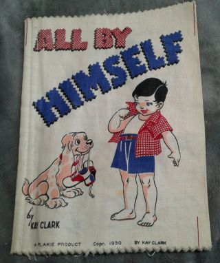 Vtg Plakie All By Himself Cloth Interactive Book 1950 Kay Clark Allen Shaw