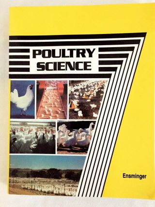 Vintage 1992 Poultry Science Book By Ensminger - Poultry Industry - 469 Pages