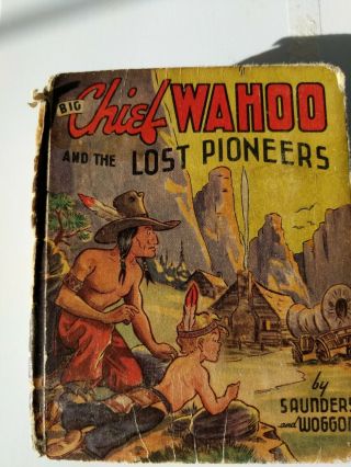 Vintage 1942 Big Chief Wahoo & The Lost Pioneers Big/better Little Book 1419 -