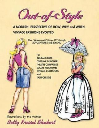 Out - Of - Style: A Modern Perspective Of How,  Why And When Vintage Fashions Evolved