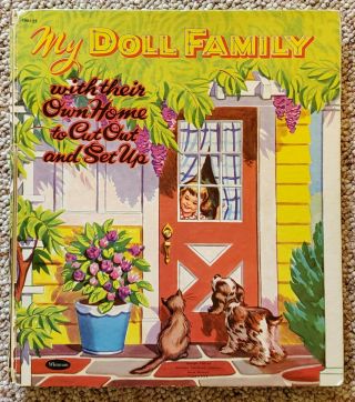 1955 Whitman Publishing " My Doll Family With Their Own Home To Cut Out & Set Up