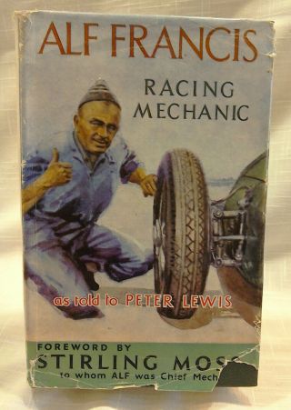 Alf Francis Vintage Book.  Racing Mechanic
