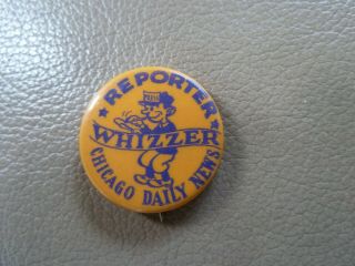 Vintage Pinback Button - Reporter Whizzer Chicago Daily News