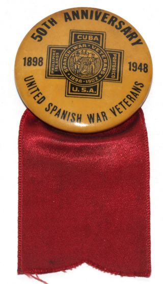 Vintage 50 Yr United Spanish War Veterans Celluloid Pin Ribbon Badge 1898 - 1948