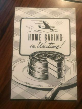 Vtg Home Baking In Wartime Booklet Cook Book Cookbook Beet Sugar Assoc,