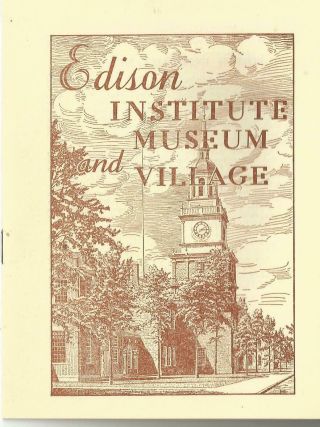 Vintage 1937 Edison Institute Museum & Village Guidebook & Pamphlet Dearborn,  Mi