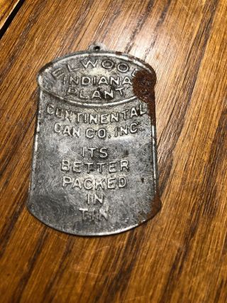 Vintage Elwood Indiana Continental Can Co.  Tin Advertising Piece