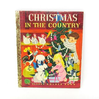 Christmas In The Country A Little Golden Book Vintage 1950 95 A 1st Edition Kids