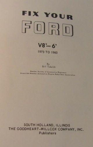 Vintage Book FIX YOUR FORD by Bill Toboldt V8 ' s 6 ' s 1973 to 1960 HC DJ 4
