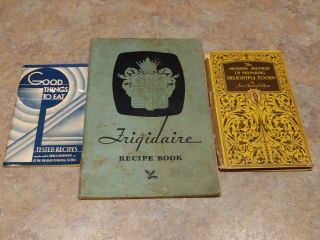 Vintage - Frigidaire Recipe Book; Modern Method Of Preparing Delightful Food