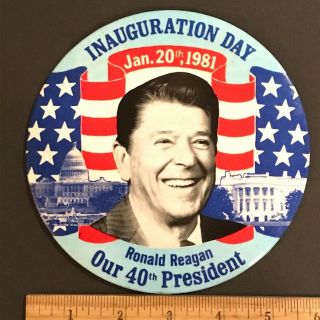 Inauguration Day Ronald Reagan (1981) 6 " Vintage Political Pin - Back Button
