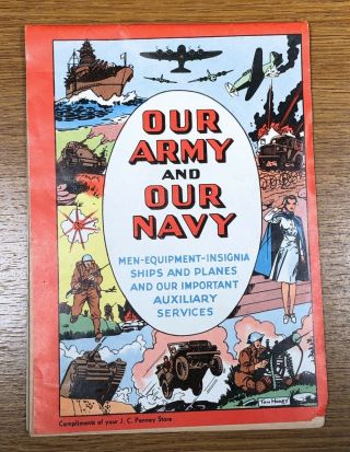 Vintage 1942 Our Army And Our Navy Booklet Rare J.  C.  Penny Give Away Booklet