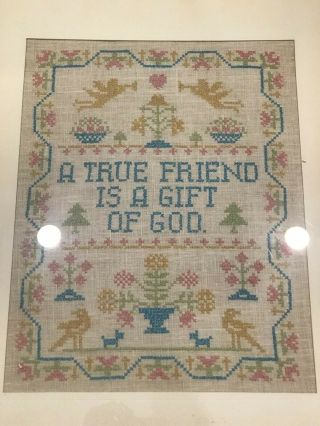 Vintage Finished Cross Stitch Sampler A True Friend Is A Gift Of God Folk Art
