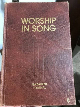 Worship In Song,  Nazarene Hymnal,  1972 Vintage Hymn Book Lillenas Publishing Co.