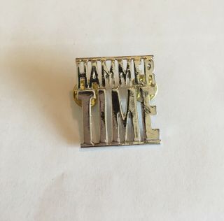 Vintage M.  C.  Hammer Pin “hammer Time”