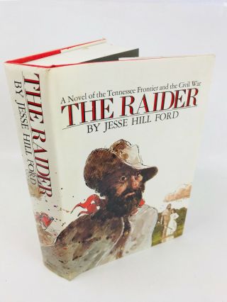 The Raider Jesse Hill Ford Civil War 1975 Vintage Antiquarian Hard Back Dj