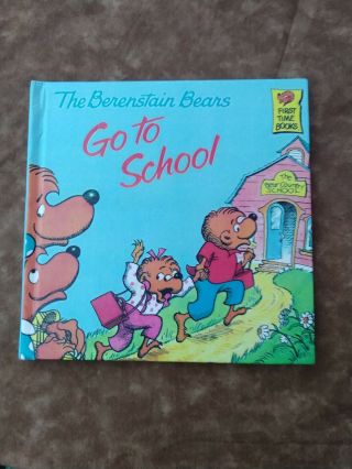 Vintage The Berenstain Bears " Go To School " - Illustrated Hc Book 1978 Bs