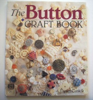 The Button Craft Book Use Vintage Button For Jewelry Crafts Clothing