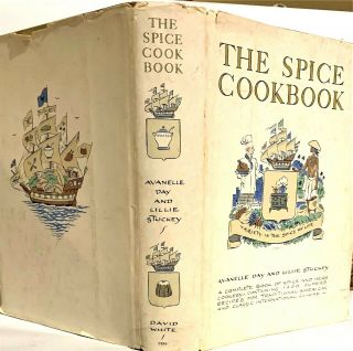 Vintage 1964 The Spice Cookbook By Avanelle Day And Lillie Stuckey 1st Edition