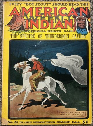 Vintage 1911 American Indian Weekly No.  24,  Dime Novel