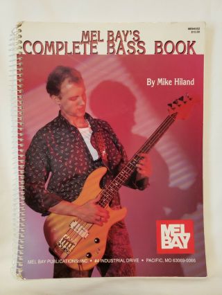1991 Vintage Mel Bay’s Complete Bass Book By Mike Hiland Spiral Bound