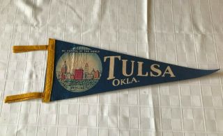 Vintage Tulsa,  Okla Souvenir Felt Pennant Flag
